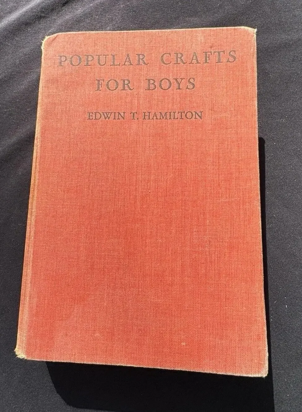 POPULAR CRAFTS FOR BOYS BY EDWIN T. HAMILTON 1935 Rare!